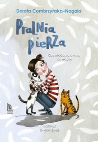 Pralnia pierza. - Dorota Combrzyńska-Nogala - ebook