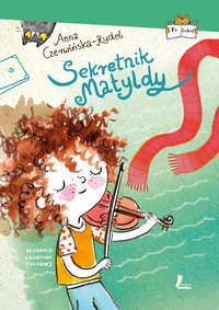 Sekretnik Matyldy - Anna Czerwińska-Rydel - ebook