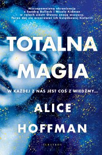 Totalna magia - Alice Hoffman - ebook