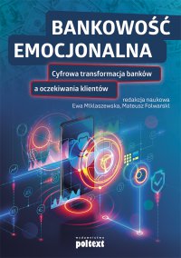 Bankowość emocjonalna - Ewa Miklaszewska - ebook