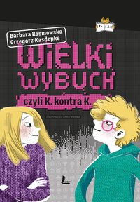 Wielki wybuch - Grzegorz Kasdepke - ebook