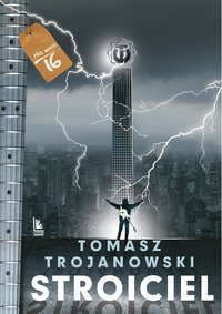 Stroiciel - Tomasz Trojanowski - ebook