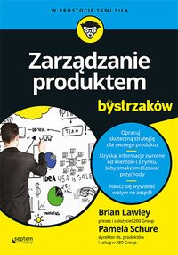 Zarządzanie produktem dla bystrzaków - Brian Lawley - ebook