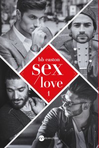 Sex/Love - BB Easton - ebook