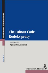 Kodeks pracy. The Labour Code. Wydanie 6 - Agnieszka Jamroży - ebook