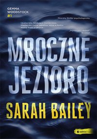 Mroczne jezioro - Sarah Bailey - ebook