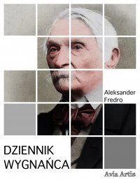 Dziennik wygnańca - Aleksander Fredro - ebook