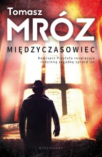 Międzyczasowiec - Tomasz Mróz - ebook