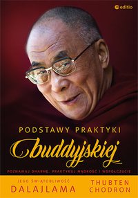Podstawy praktyki buddyjskiej - His Holiness the Dalai Lama - ebook