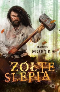 Żółte ślepia - Marcin Mortka - ebook