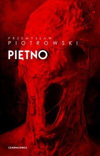 Piętno - Przemysław Piotrowski - ebook