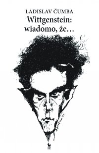Wittgenstein wiadomo, że... - Ladislav Ćumba - ebook
