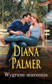 Wygrane marzenia - Diana Palmer - ebook