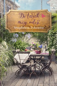Do trzech razy miłość - Magdalena Trubowicz - ebook