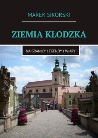 Ziemia Kłodzka - Marek Sikorski - ebook