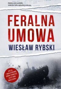 Feralna umowa - Wiesław Rybski - ebook