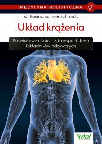 Medycyna holistyczna T. VI Układ krążenia. - dr Rosina Sonnenschmidt - ebook