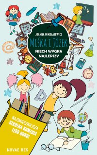 Miśka i Józek. Niech wygra najlepszy - Joanna Mikołajewicz - ebook