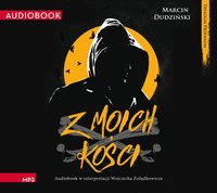 Z moich kości - Marcin Dudziński - audiobook