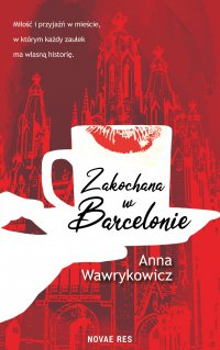Zakochana w Barcelonie - Anna Wawrykowicz - ebook
