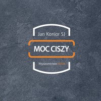 Moc ciszy - Jan Konior SJ - audiobook