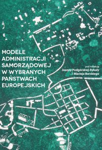 Modele administracji samorządowej w wybranych państwach europejskich - Opracowanie zbiorowe - ebook