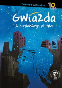Gwiazda z pierwszego piętra - Barbara Kosmowska - ebook