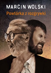 Powtórka z rozgrywki - Marcin Wolski - ebook
