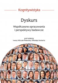 Dyskurs. Współczesne opracowania i perspektywy badawcze - Iwona Witczak-Plisiecka - ebook