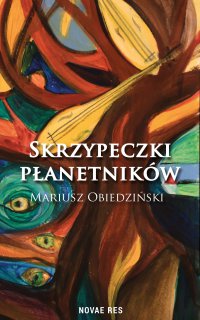 Skrzypeczki płanetników - Mariusz Obiedziński - ebook