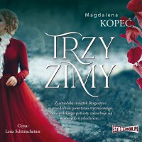 Trzy zimy - Magdalena Kopeć - audiobook