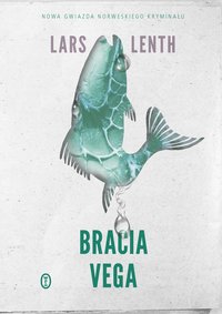 Bracia Vega - Lars Lenth - ebook
