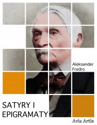 Satyry i epigramaty - Aleksander Fredro - ebook