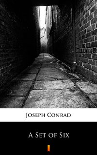A Set of Six - Joseph Conrad - ebook