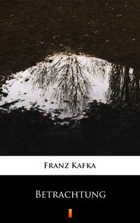 Betrachtung - Franz Kafka - ebook