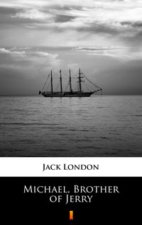 Michael, Brother of Jerry - Jack London - ebook