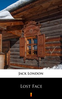 Lost Face - Jack London - ebook