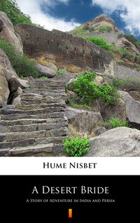 A Desert Bride - Hume Nisbet - ebook