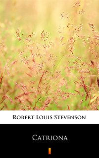 Catriona - Robert Louis Stevenson - ebook