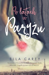 Po latach w Paryżu - Ella Carey - ebook