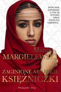 Zaginione arabskie księżniczki - Marcin Margielewski - ebook