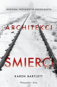 Architekci śmierci - Karen Bartlett - ebook