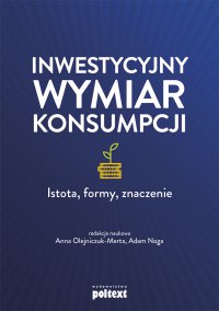 Inwestycyjny wymiar konsumpcji - Anna Olejniczuk-Merta - ebook