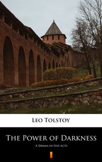 The Power of Darkness - Leo Tolstoy - ebook