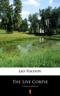 The Live Corpse - Leo Tolstoy - ebook