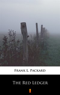 The Red Ledger - Frank L. Packard - ebook