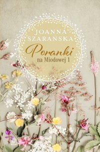 Poranki na Miodowej 1 - Joanna Szarańska - ebook