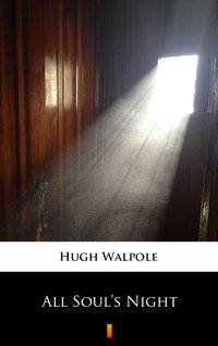 All Soul’s Night - Hugh Walpole - ebook