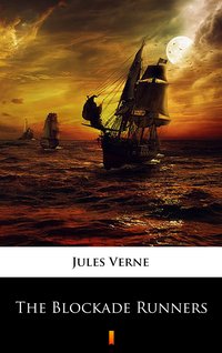 The Blockade Runners - Jules Verne - ebook