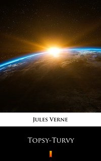 Topsy-Turvy - Jules Verne - ebook